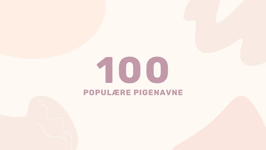 100 Populære Pigenavne