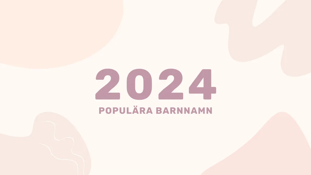 Populära barnnamn i Sverige 2024 – här är listan