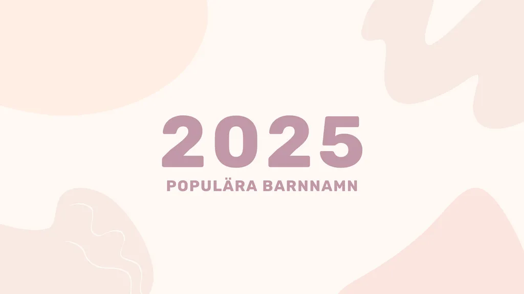 Populära barnnamn 2025: Trendigaste namnen för pojkar, flickor och unisex